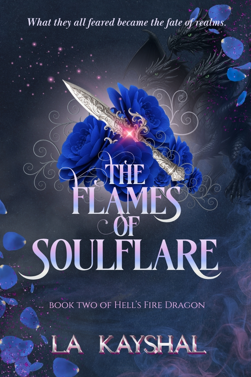 The Flames Of Soulflare By La Kayshal ~ Peek Inside And Giveaway ...